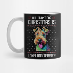 All I Want for Christmas is Lakeland Terrier - Christmas Gift for Dog Lover Mug